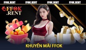 Khuyến Mãi FFOK
