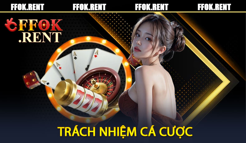 Trách Nhiệm Cá Cược