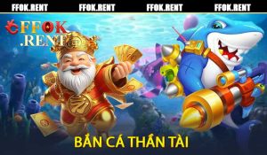 Bắn cá Thần Tài